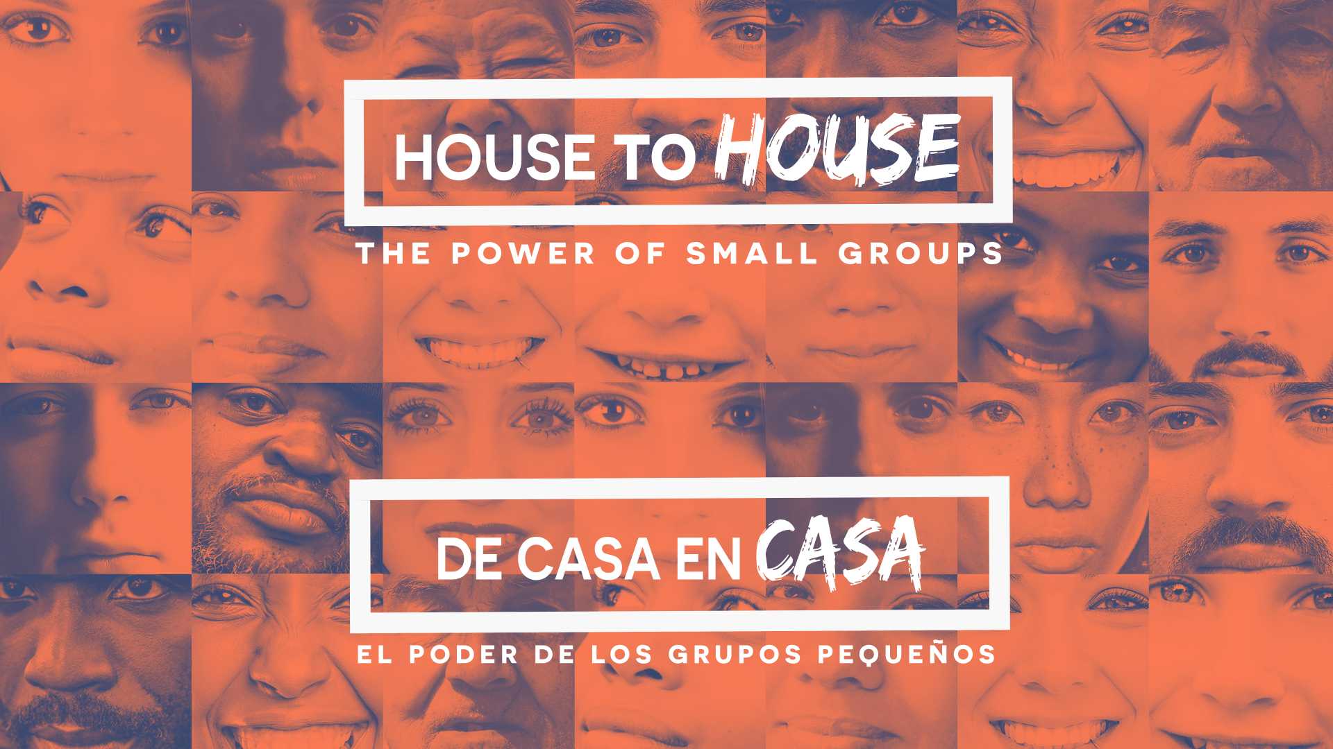 House to House: The Power of Small Groups