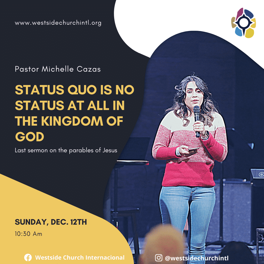Status quo is no status at all in the Kingdom of God