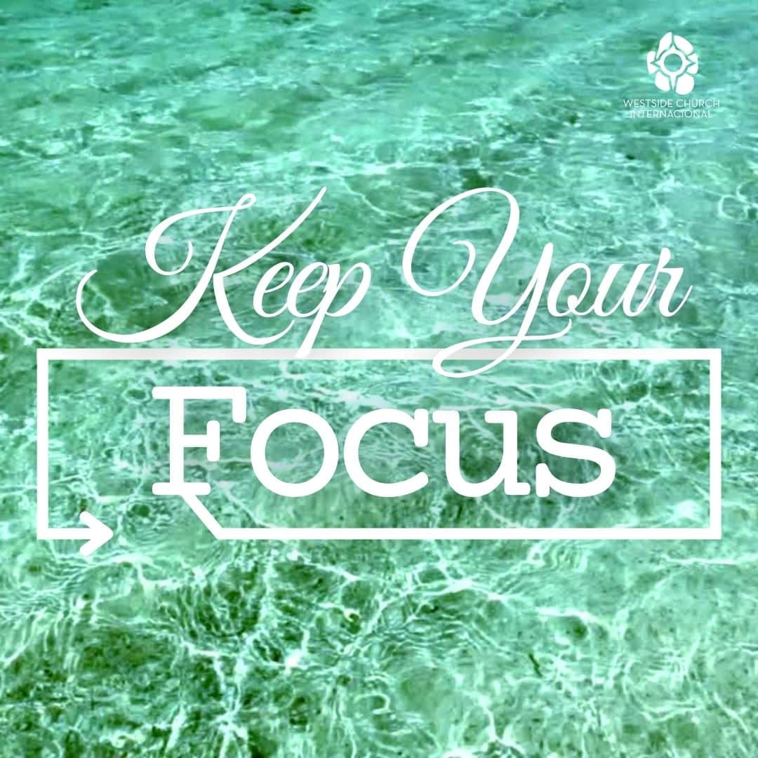 Keep Your Focus