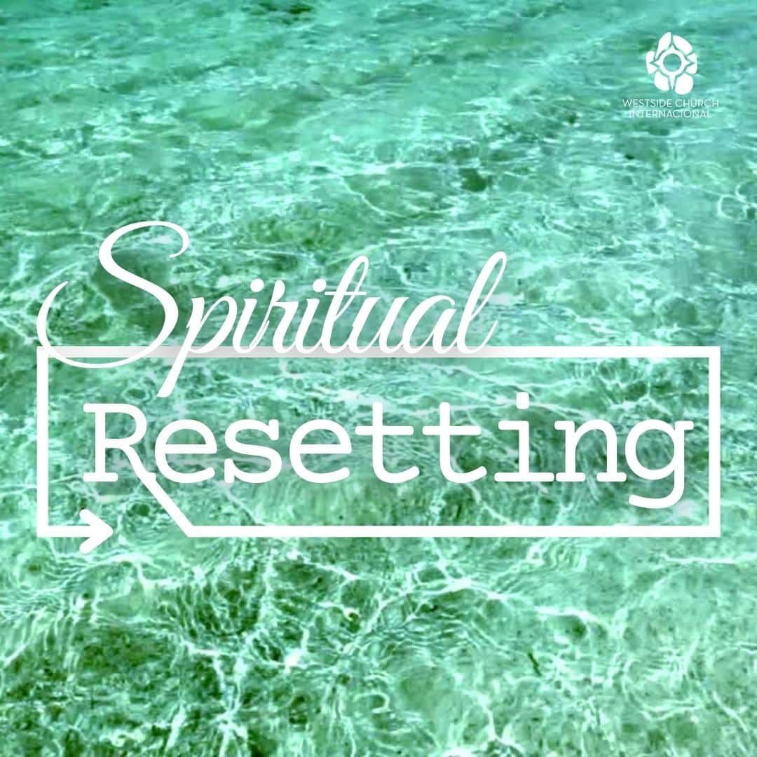 Spiritual Resetting