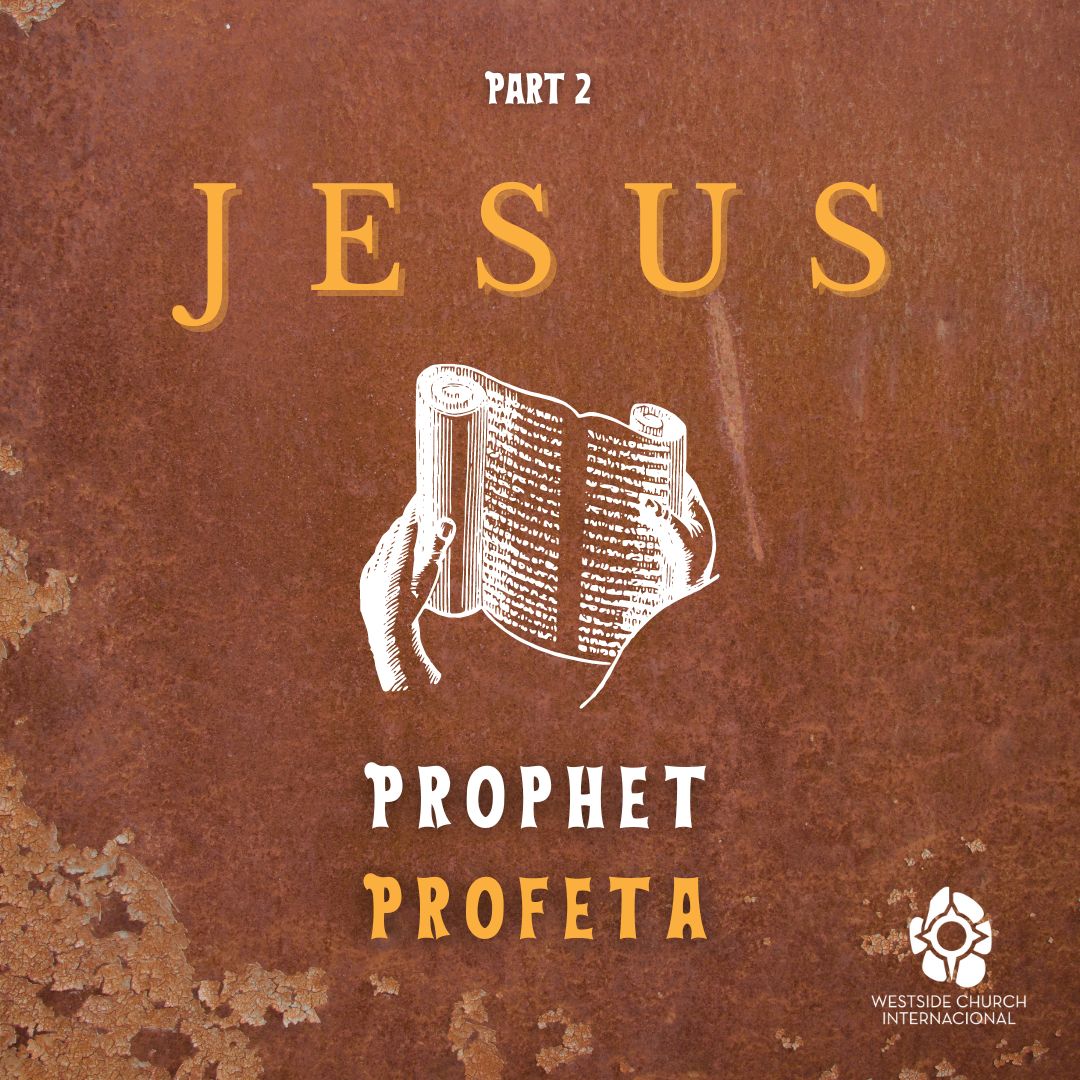 Jesus – Prophet (Part 2)